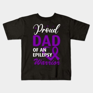 Epilepsy Awareness Proud Dad of an Epilepsy Warrior Kids T-Shirt